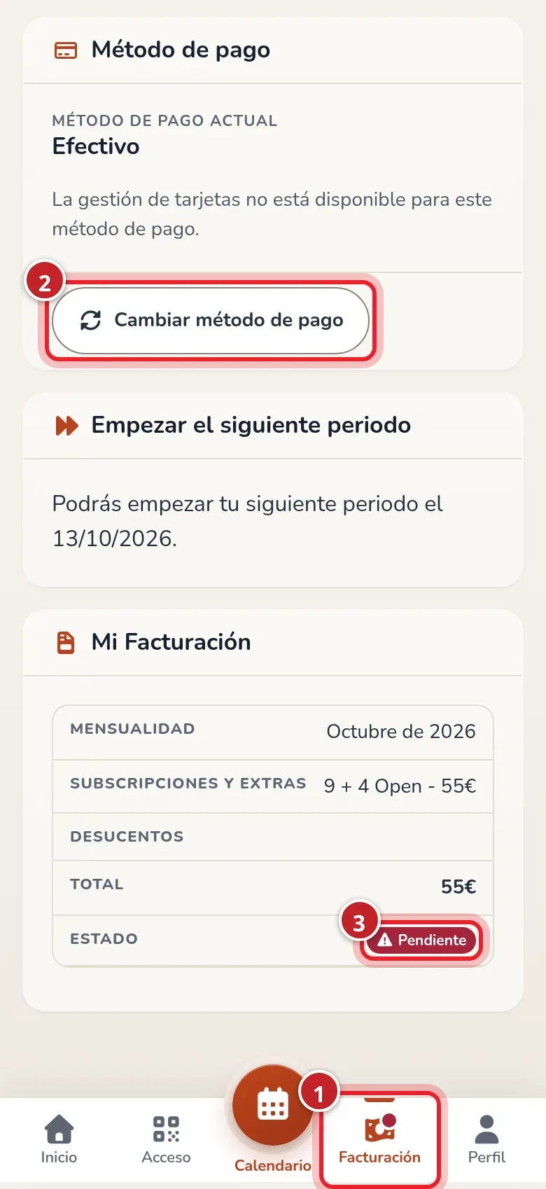 Pantalla Mi Facturación en el móvil con la tarjeta del método de pago, la tarjeta del siguiente periodo, la mensualidad con el estado Pendiente y la barra inferior con el punto de aviso en Facturación