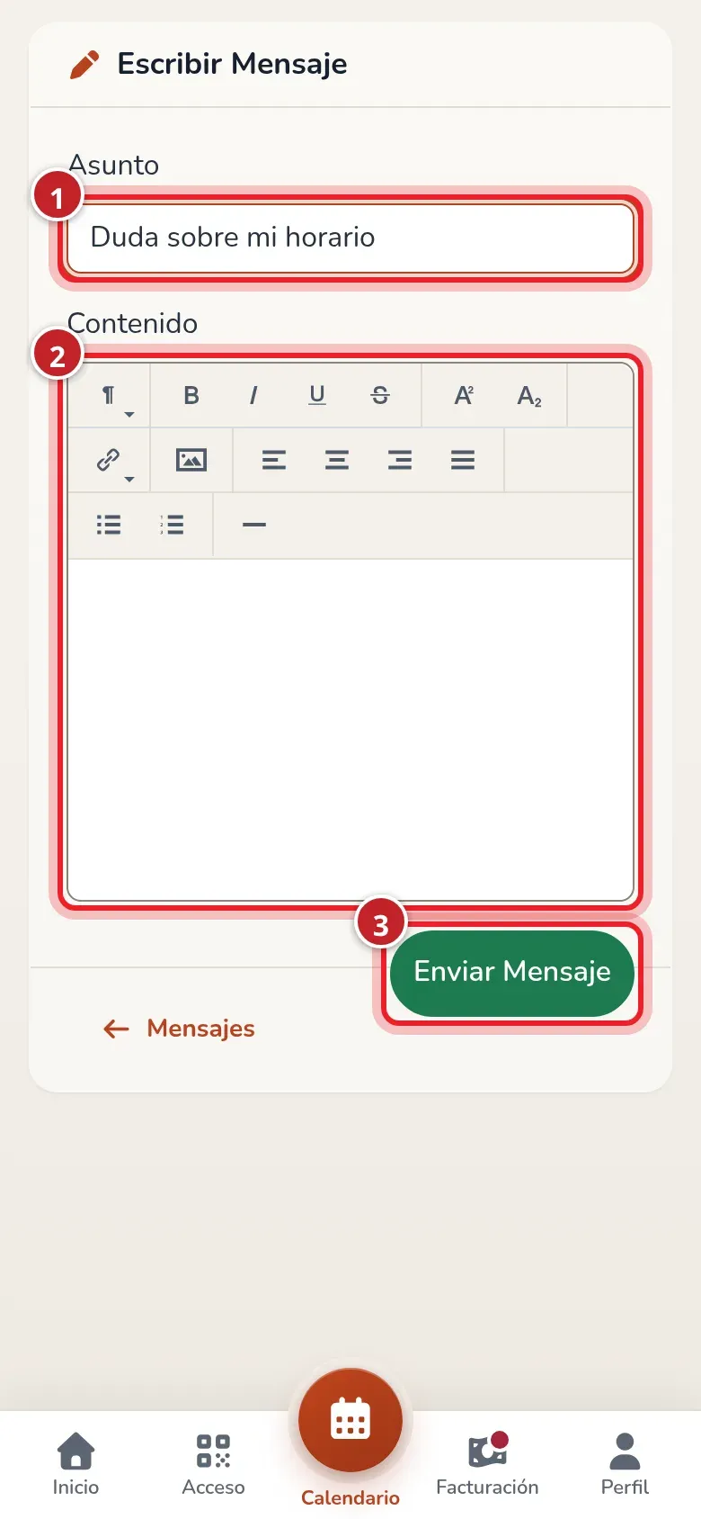 Formulario de mensaje nuevo con el asunto escrito, el cuadro de contenido y el botón Enviar Mensaje numerados del 1 al 3